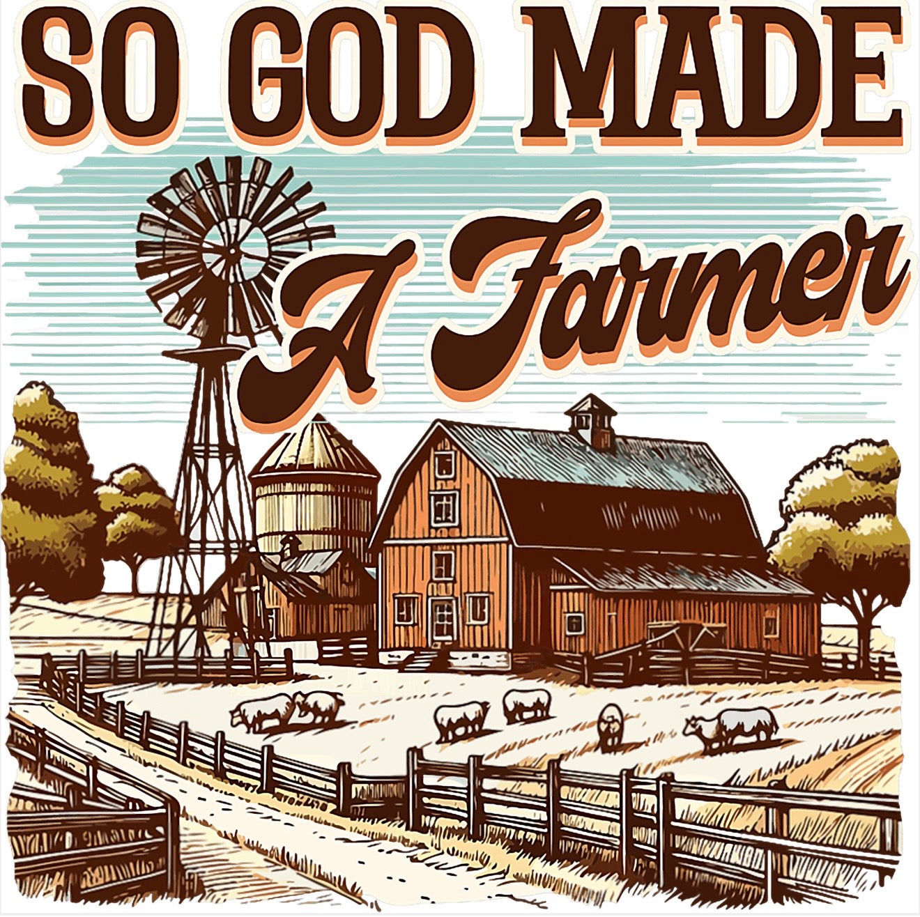 SO GOD MADE A FARMER