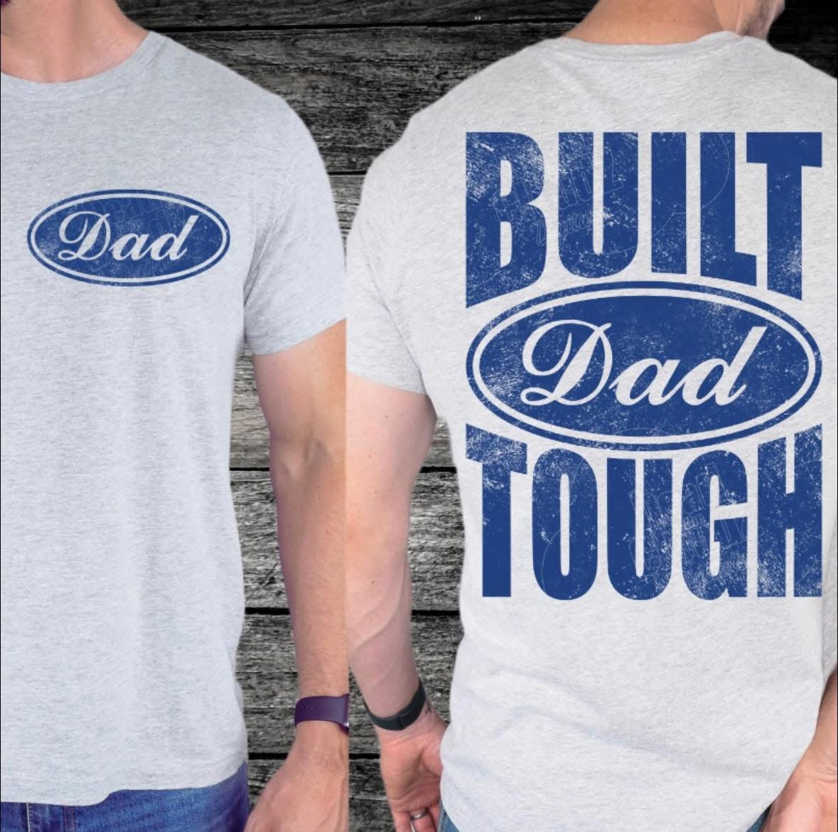 BUILT DAD TOUGH