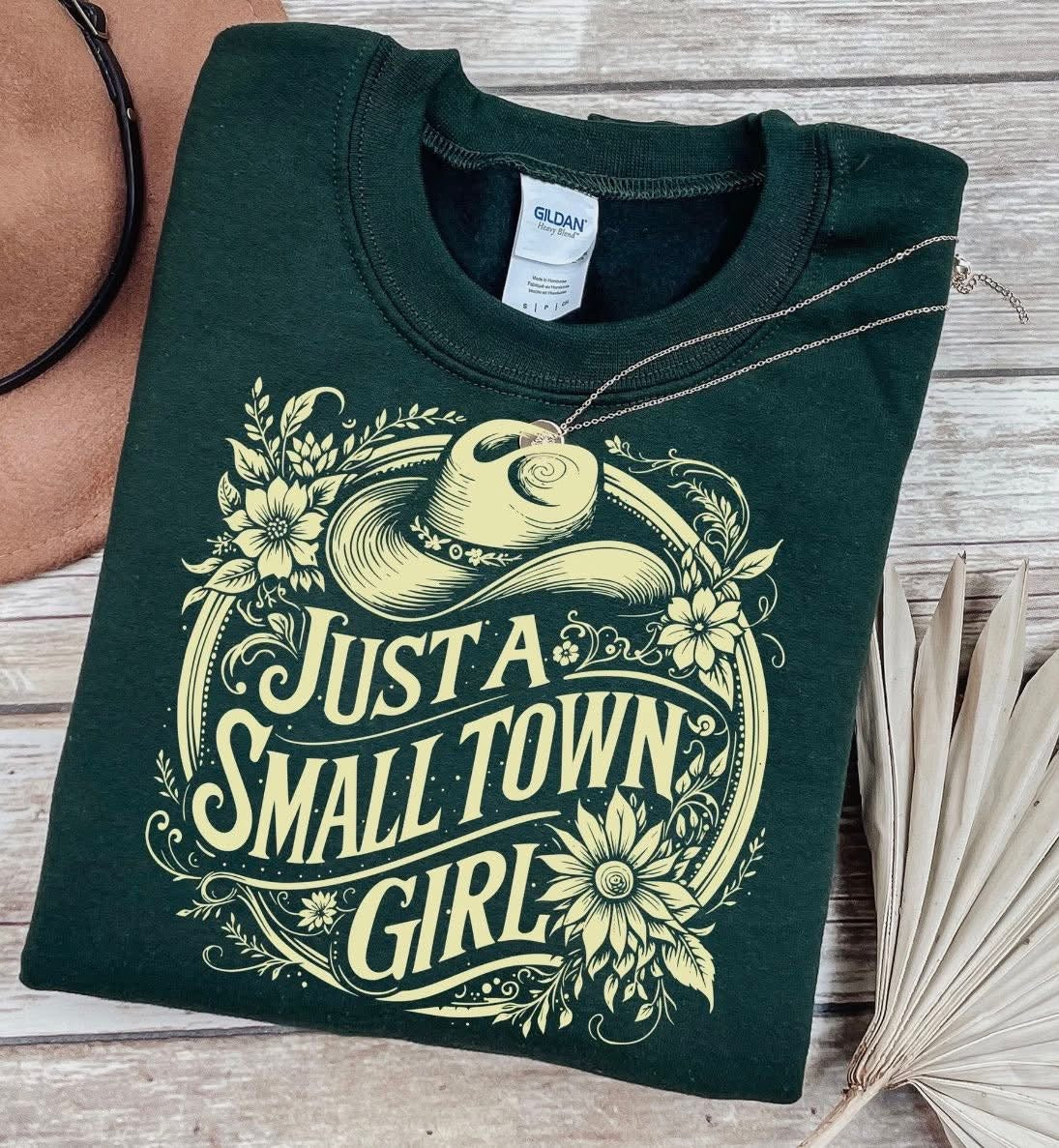 JUST A SMALL TOWN GIRL