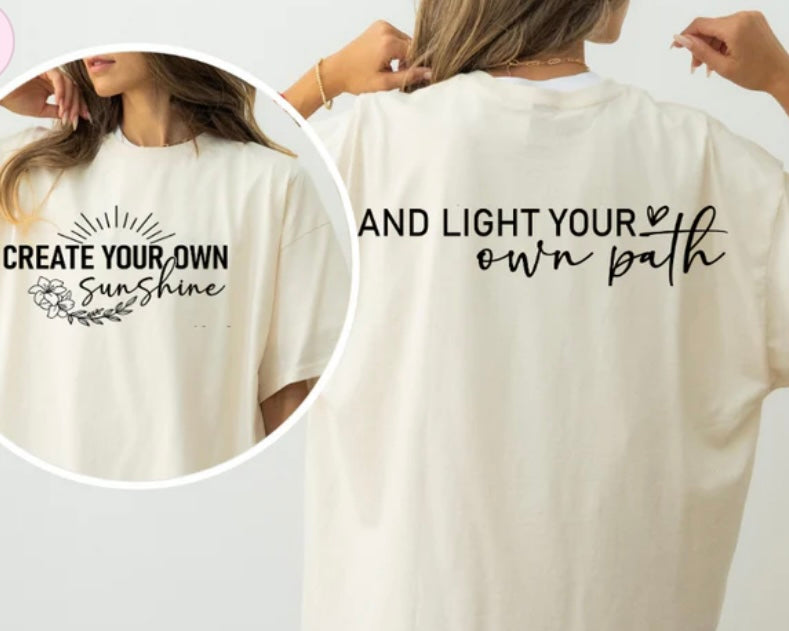 CREATE YOUR OWN SUNSHINE