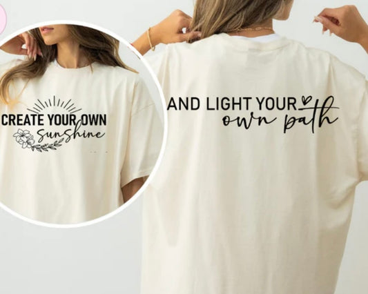 CREATE YOUR OWN SUNSHINE