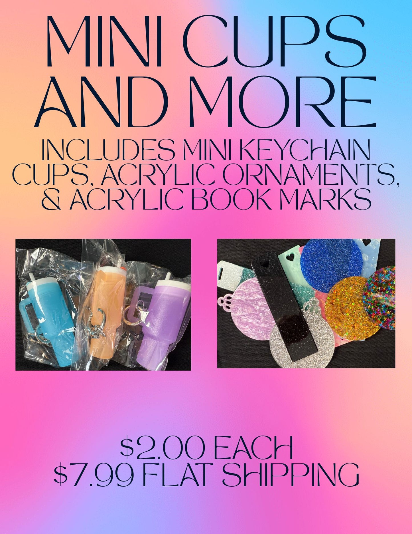 MINI CUPS, ACRYLIC ITEMS