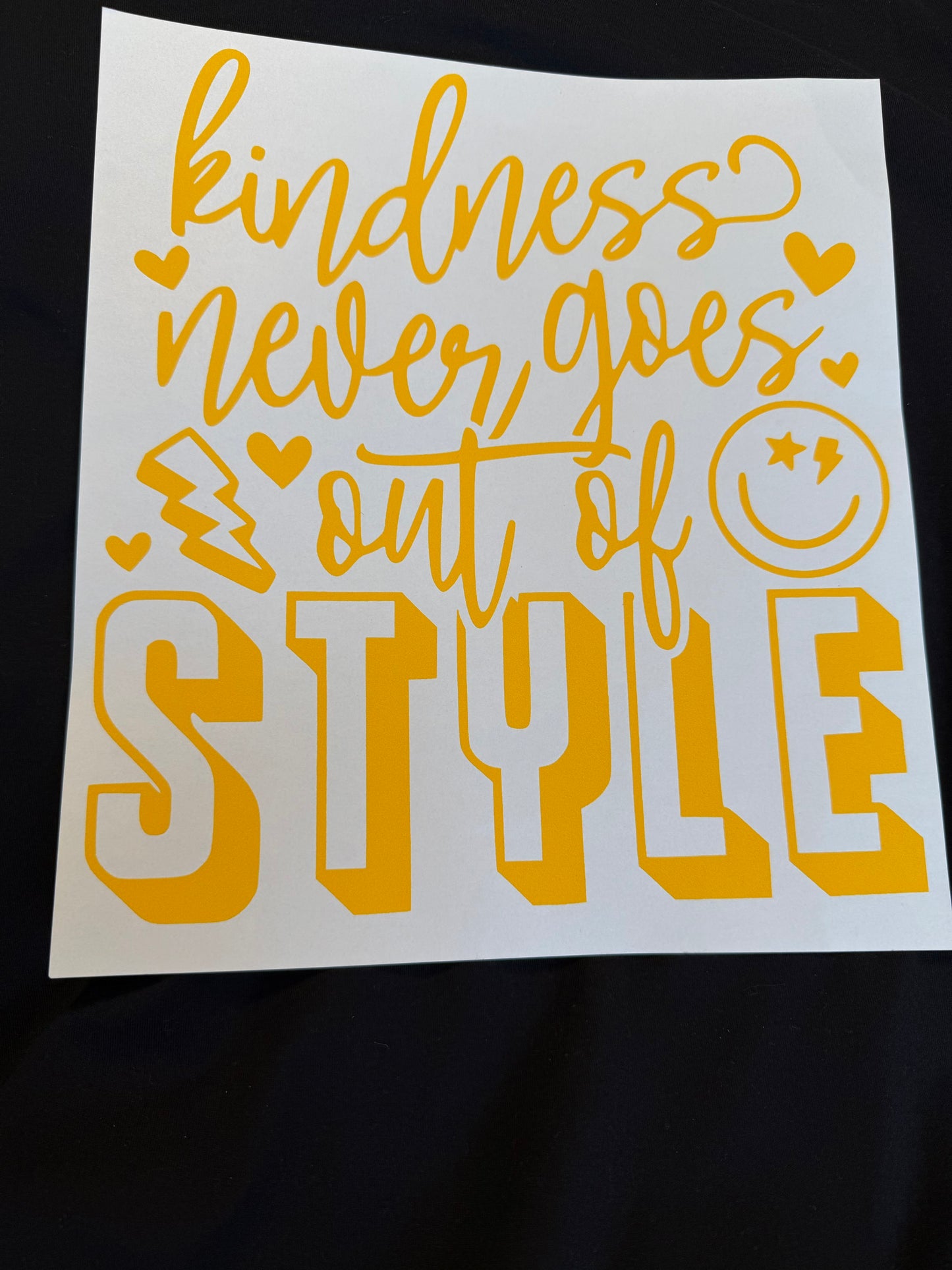 KINDNESS NEVER GOES OUT OF STYLE