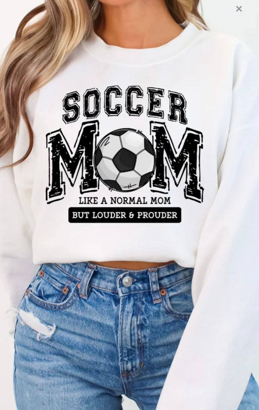 SOCCER MOM LOUDER PROUDER